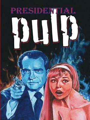 cover image of Presidential Pulp